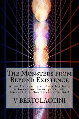 The Monsters from Beyond Existence