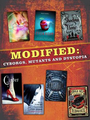 Modified: Cyborgs, Mutants, and Dystopia
