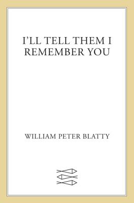 I'll Tell Them I Remember You