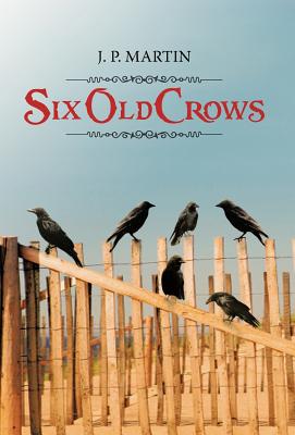 Six Old Crows