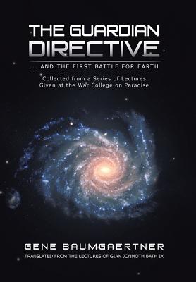 The Guardian Directive: ... and the First Battle for Earth
