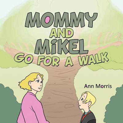 Mommy And Mikel Go For A Walk