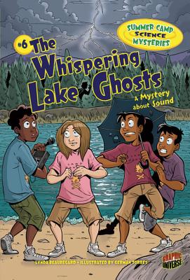 The Whispering Lake Ghosts: A Mystery about Sound