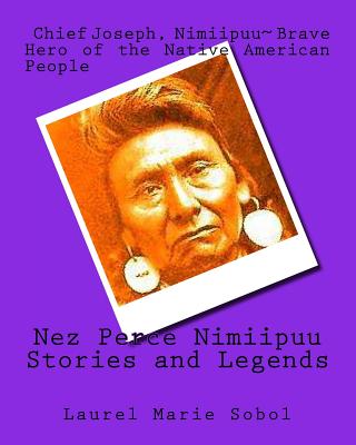 Nez Perce Nimiipuu Stories and Legends