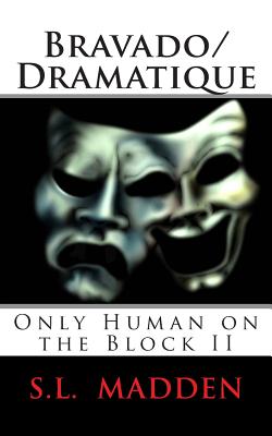 Bravado/Dramatique