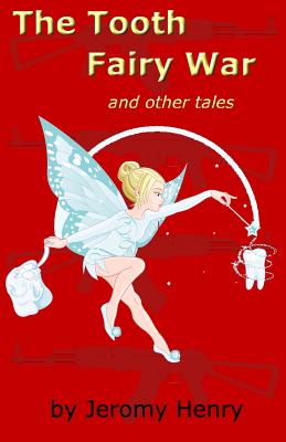 The Tooth Fairy War