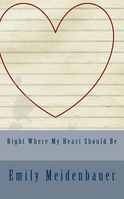 Right Where My Heart Should Be