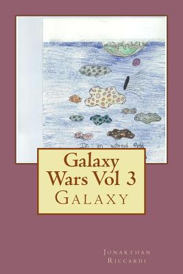Galaxy Wars Chronicles: Volume 3