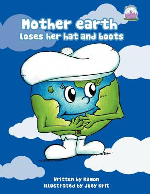 Mother Earth Loses Her Hat and Boots