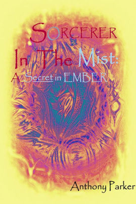 SORCERER In The Mist: A Secret In Ember
