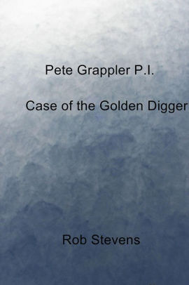 The Case of the Golden Digger