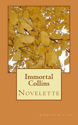 Immortal Collins