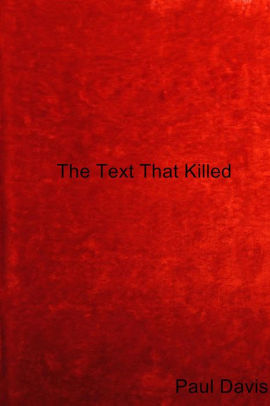 The Text That Killed