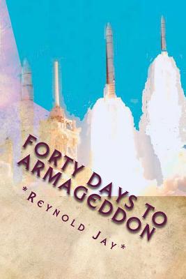 Forty Days to Armageddon