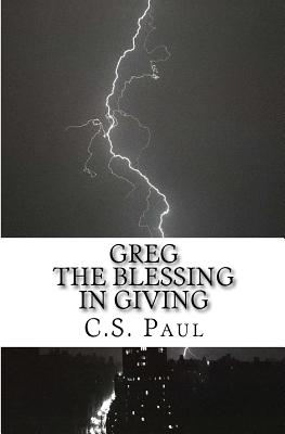 Greg, the Blessing in Giving
