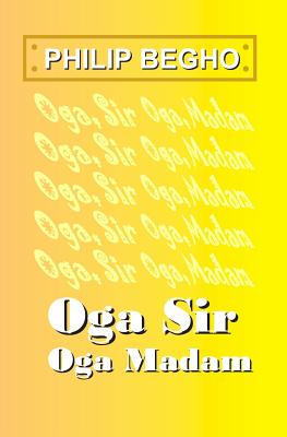 Oga Sir, Oga Madam