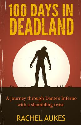 100 Days in Deadland