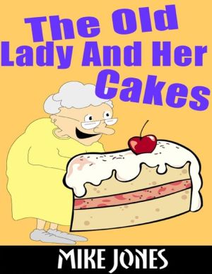 The Old Lady And Her Cakes