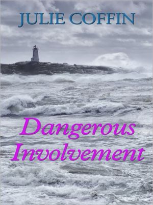 Dangerous Involvement