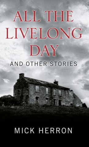 All the Livelong Day & Other Stories