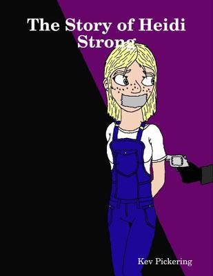 The Story of Heidi Strong