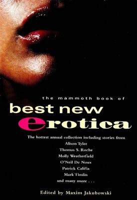 The Mammoth Book of Best New Erotica: Volume 4