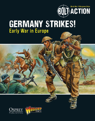 Germany Strikes!: Early War in Europe