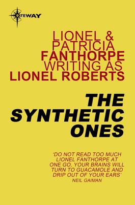 The Synthetic Ones