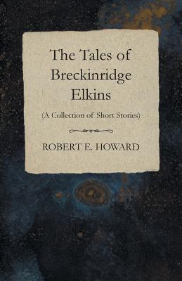 The Tales of Breckinridge Elkins