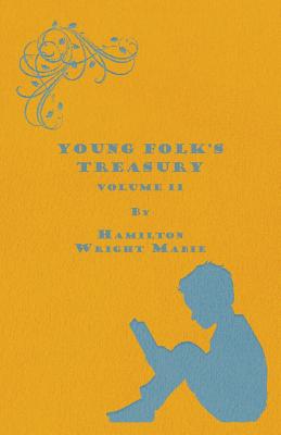Young Folk's Treasury Volume II - in 12 Volumes
