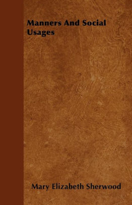 Manners And Social Usages Mary