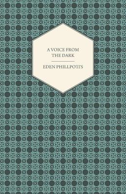 A Voice From the Dark