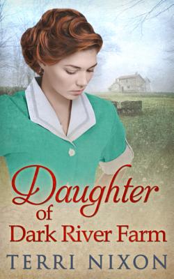 Daughter of Dark River Farm