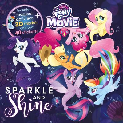 My Little Pony the Movie Sparkle and Shine
