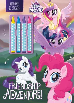 My Little Pony the Movie Friendship Adventure: With Over 30 Stickers!