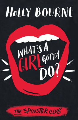 What's a Girl Gotta Do?