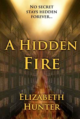 A Hidden Fire