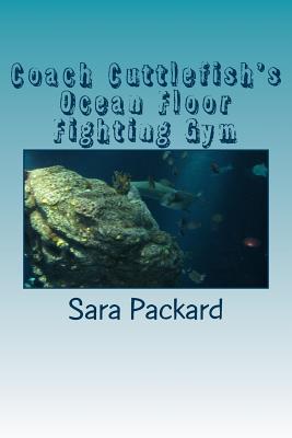 Coach Cuttlefish's Ocean Floor Fighting Gym