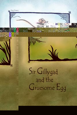 Sir Gillygad and the Gruesome Egg