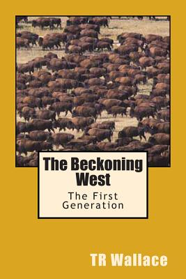 The Beckoning West