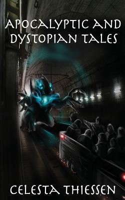 Apocalyptic and Dystopian Tales