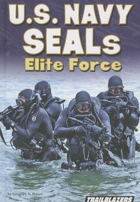 U.S. Navy SEALs Elite Force