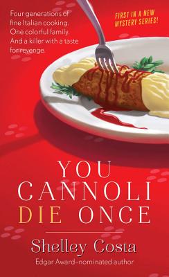 You Cannoli Die Once