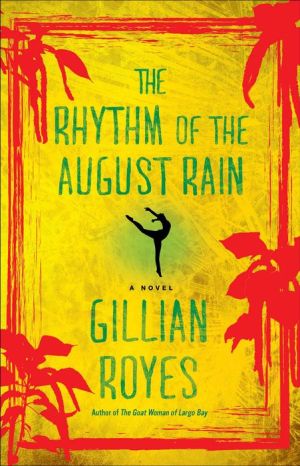 The Rhythm of the August Rain