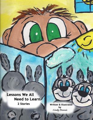 Lessons We All Need to Learn Vol. 1