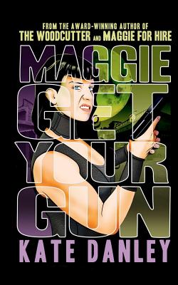 Maggie Get Your Gun