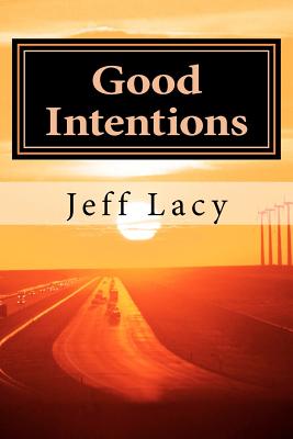 Good Intentions