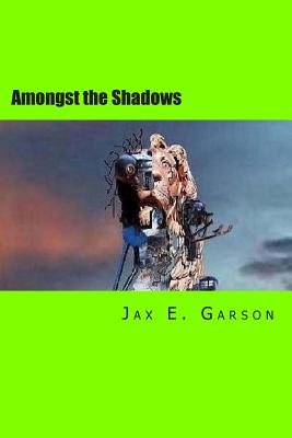 Amongst the Shadows