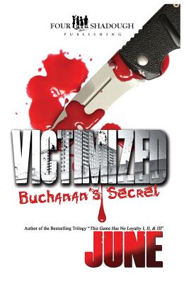 Victimized - Buchanan's Secret