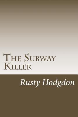 The Subway Killer 2nd Edition
